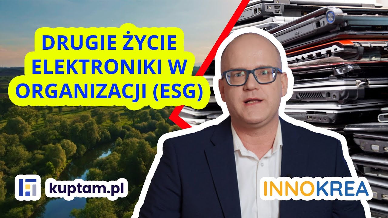 KUPTAM.PL – DRUGIE ŻYCIE ELEKTRONIKI W TWOJEJ ORGANIZACJI (ESG)