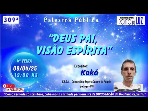 #309 "DEUS PAI, VISÃO ESPÍRITA" com Kaká, em 09/04/25