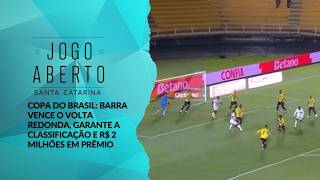 Copa do Brasil: Barra vence o Volta Redonda, garante a classificação e R$ 2 milhões em prêmio