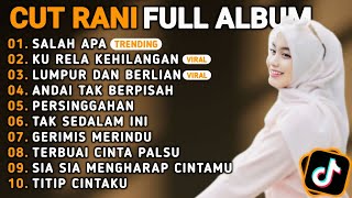Download lagu CUT RANI FULL ALBUM 2026 | SALAH APA - KU RELA KEHILANGAN | LAGU POP MELAYU TERBARU 2026 mp3