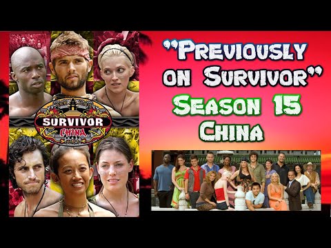 "Previously on Survivor" - Season 15 - Survivor: China