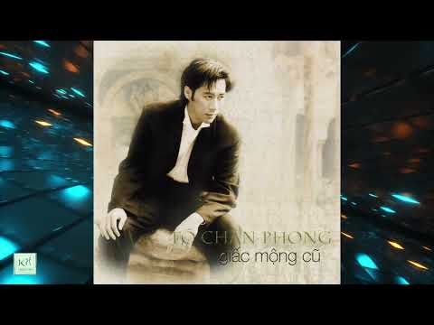 Giấc mộng cũ - Tô Chấn Phong