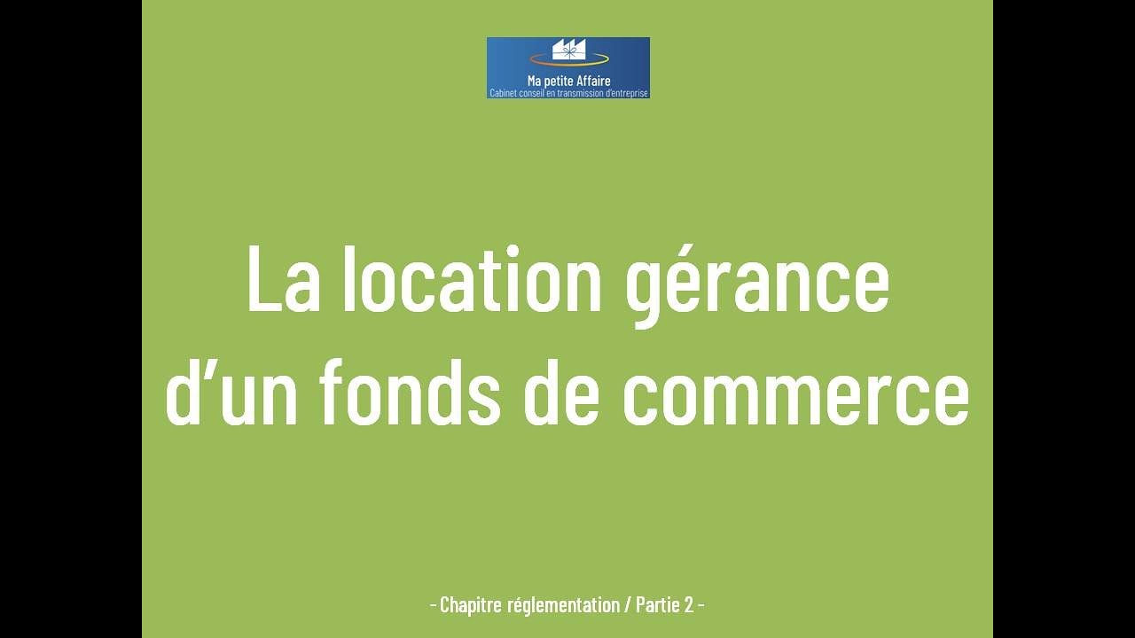 La location gérance d'un fonds de commerce ... LIKEZ MERCI !