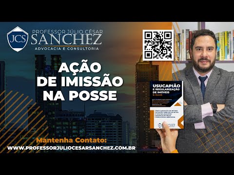 Ação de Imissão na Posse