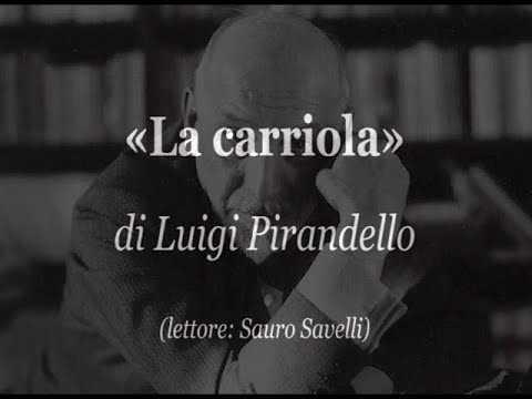 «La carriola» di Luigi Pirandello (1917) [audiolibro]