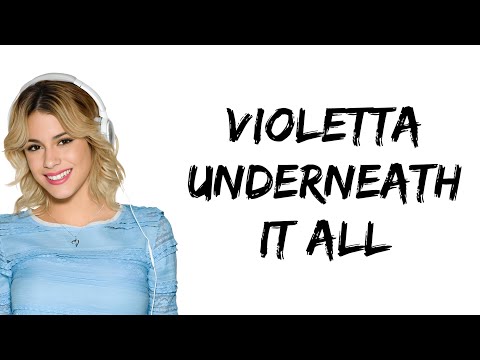 Violetta - Underneath It All (feat. Martina Stoessel) (letra)