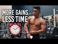 MORE Gains in LESS Time (You're NOT Doing THIS) | Explained & Demonstrated