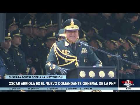 Willax Noticias - SET 30 - ÓSCAR ARRIOLA ES EL NUEVO COMANDANTE GENERAL DE LA PNP | Willax