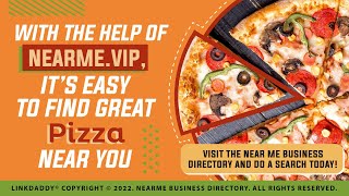 With the Help of NearMe VIP, It’s Easy To Find Great Pizza Near You