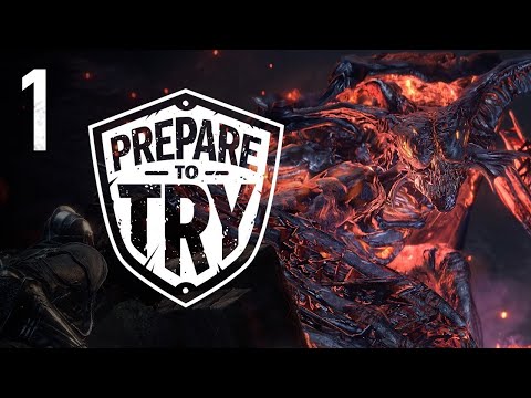 Prepare To Try: Dark Souls 3, The Ringed City - Part 1