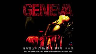 Geneva - Everytime I See You (Single Mix) (90's Dance Music) ✅