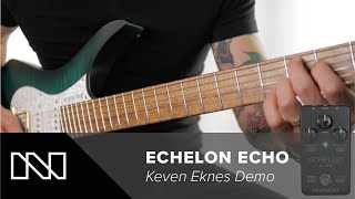 Video thumbnail for Echelon Echo v2 Demo | Keven Eknes by Neunaber Audio