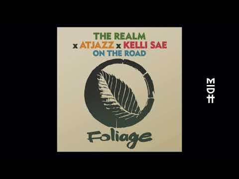The Realm x Atjazz x Kelli Sae - On The Road (Vocal Mix)