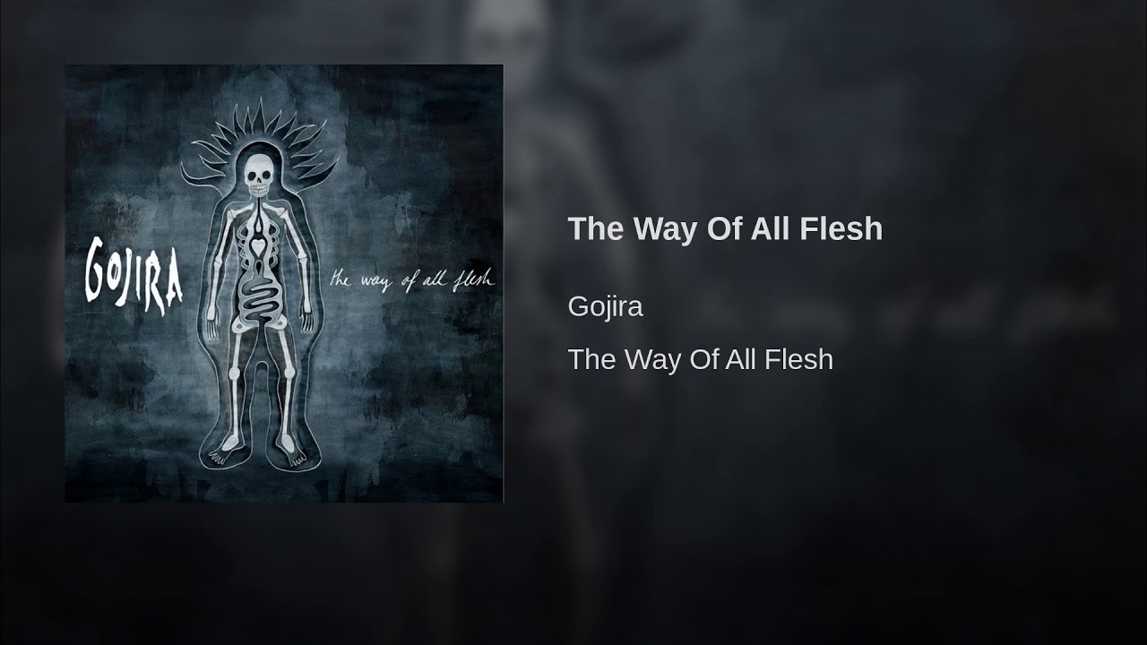 The Way Of All Flesh - YouTube