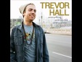trevor hall - The love wouldn't die
