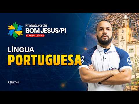 CONCURSO PREF. BOM JESUS/PI: LÍNGUA PORTUGUESA | Com o Prof. Anderson Oliveira