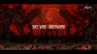 Juice WRLD - Underworld (Lyrics)