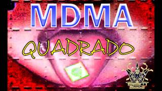 MDMA - Quadrado (Part Rafael Sadan & Tahor Anonimato Rep)