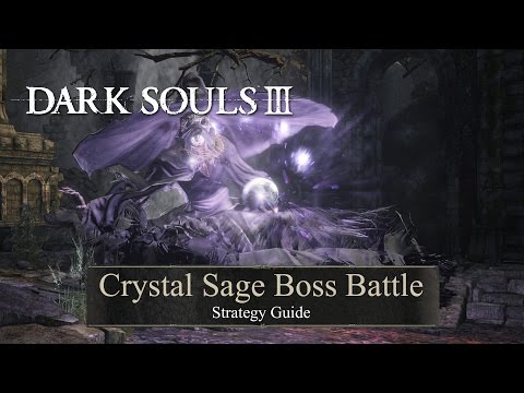 Dark Souls 3 Crystal Sage Strategy Guide • Road of Sacrifices Boss