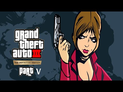 Grand Theft Auto III Pt. 5 | I May Have Made A Huge Mistake | Gameplay Walkthrough Guide