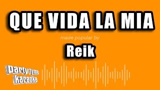 Reik - Que Vida La Mia (Versión Karaoke)