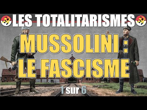 Totalitarianism - 01 Mussolini: Fascism