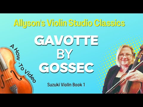 Gavotte by Gossec, How-To video (Suzuki Violin Bk 1)