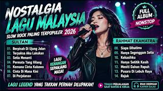 Download lagu Nostalgia Lagu Malaysia Terbaik 2026 | Sultan & Rahmat Ekamatra Full Album Slow Rock Paling Viral mp3