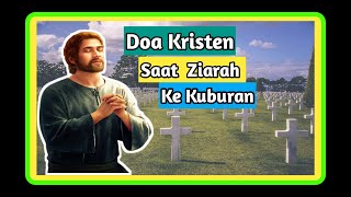 Download lagu DOA KRISTEN ZIARAH KUBUR - DOA KRISTEN mp3