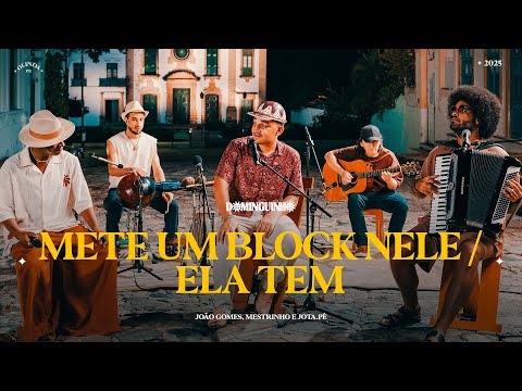 METE UM BLOCK NELE / ELA TEM - João Gomes, @mestrinhooficial e @Jota.Pe.Oficial (Dominguinho)