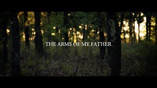 Arms of My Father -- Official Lyric Video -- AntiochLIVE