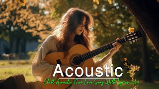 Soft Chill English Acoustic Love Song❤️Greatest Hits Love Song Acoustic❤️Best English Acoustic Song