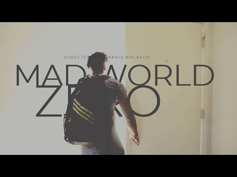 ZERO - Mad World ft. Antoniyo Greenwood [Music Video]