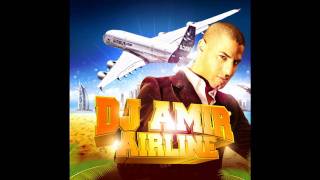 DJ AMIR INTRO MIXTAPE AIRLINE