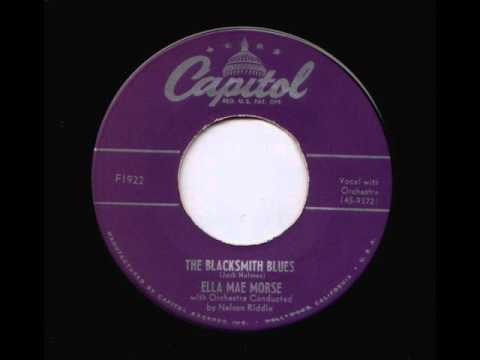 ELLA MAE MORSE   THE BLACKSMITH BLUES