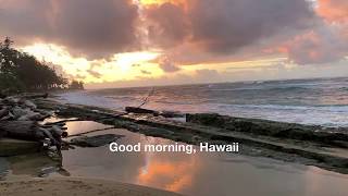 Good morning, Hawaii