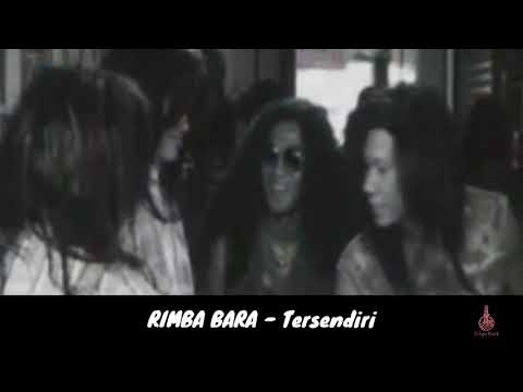 RIMBA BARA - Tersendiri