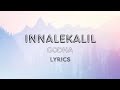 INNALEKALIL LYRICS SHAAN RAHMAN NIRANJ SURESH BASIL JOSEPH