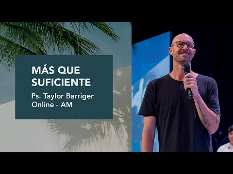 02.02.25 | Taylor Barriger | Más que suficiente | Campus Surco, Lince & Online AM