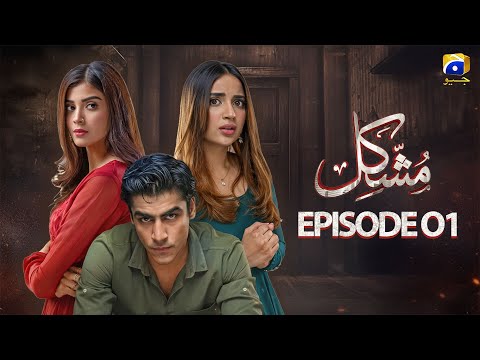 Mushkil (Dosti Yah Pyaar) | Episode 01 ft. saboor aly, khushhal khan #trending #fyp #youtube #drama