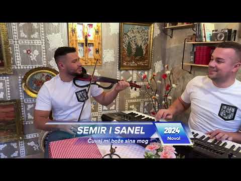 Semir i Sanel - Čuvaj mi Bože sina mog