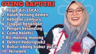 Download lagu FULL ALBUM 2026 TERBARU OTING SAPUTRI BAGJA DIRI (SKA)-KALAH KENANG DEMEN-KEBAKAR CEMBURU mp3