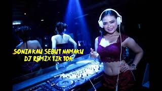 Download lagu DJ SONIA FULL BASS 2021 | REMIX DJ TIK TOK mp3