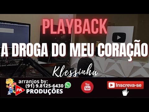 Playback - A Droga do Meu Coração (Klessinha)