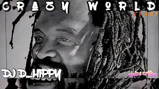Download lagu Dj D_Hippy - Crazy World x Lucky Dube Remix 2025 mp3