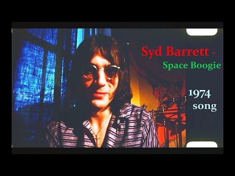 Syd Barrett - Space Boogie (Song made from 1974 sessions) - rare videos