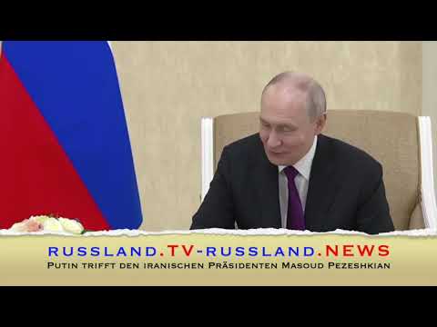 Putin trifft den iranischen Präsidenten Masoud Pezeshkian