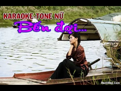 BẾN ĐỢI-KARAOKE TONE NỮ./