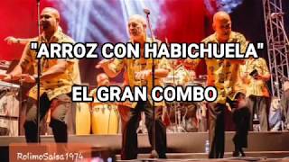 ARROZ CON HABICHUELA  LETRA - EL GRAN COMBO