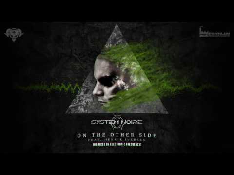 System Noire - On The Other Side (Remixed By Electronic Frequency)